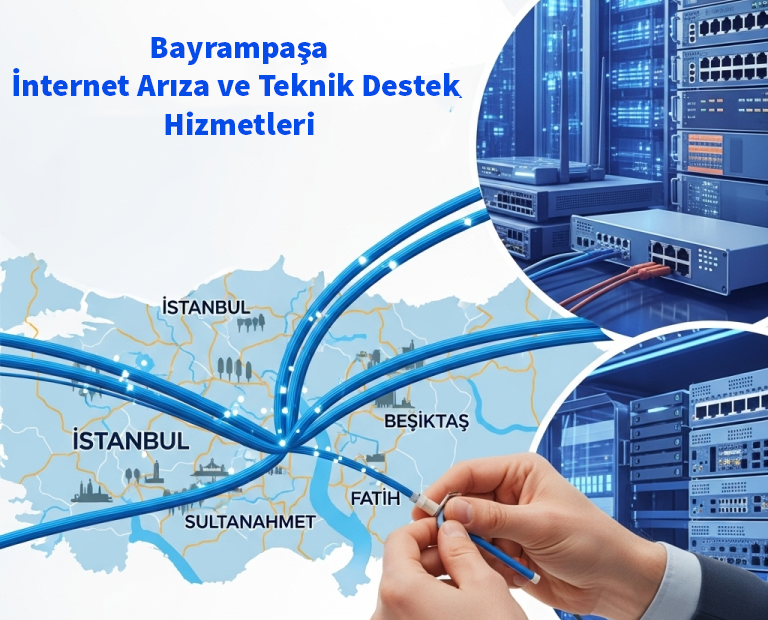 Bayrampaşa | İnternet Arıza ve Teknik Destek Hizmetleri 16 Bayrampaşa | İnternet Arıza ve Teknik Destek Hizmetleri